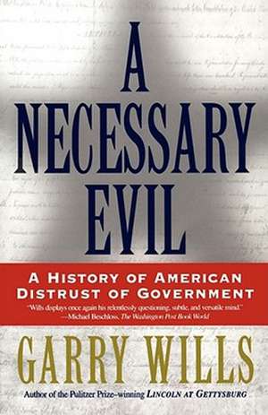 A Necessary Evil de Garry Wills