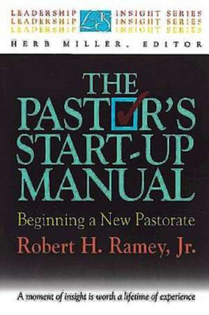 The Pastor's Start-Up Manual de Robert Ramey