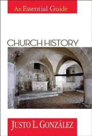 Church History de Justo L. Gonzalez