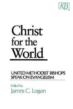 Christ for the World de James C. Logan