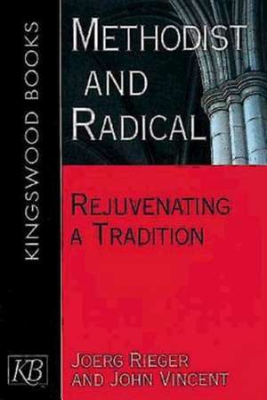 Methodist and Radical de Joerg Rieger