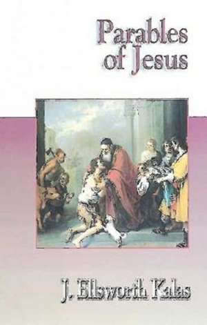 Jesus Collection - Parables of Jesus de J. Ellsworth Kalas