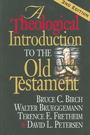 A Theological Introduction to the Old Testament de Bruce C. Birch