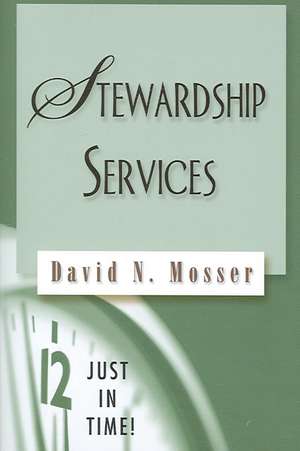 Stewardship Services de David N. Mosser