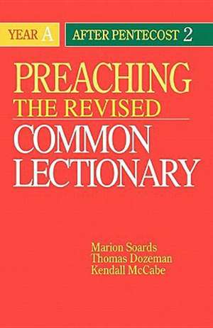 Preaching the Revised Common Lectionary Year a de Marion Soards