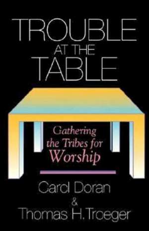 Trouble at the Table de Carol Doran