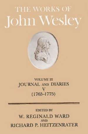 The Works of John Wesley Volume 22 de John Wesley