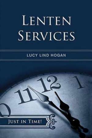 Lenten Services de Lucy Lind Hogan