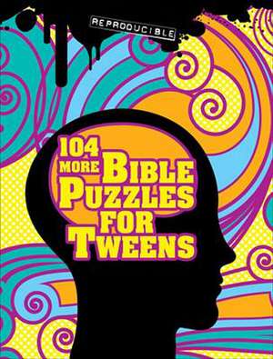 104 More Bible Puzzles for Tweens de Marcia Stoner