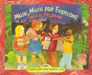 Music, Music for Everyone de Vera B Williams