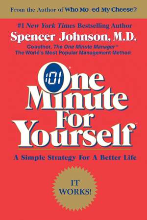 One Minute for Yourself de Spencer Johnson, M.D.