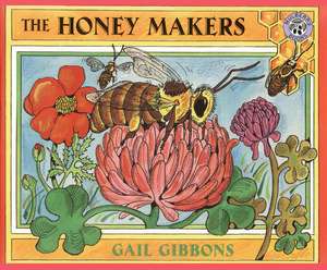 The Honey Makers de Gail Gibbons