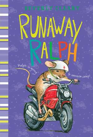 Runaway Ralph de Beverly Cleary