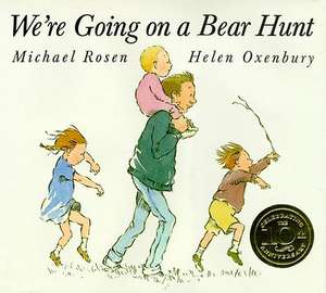 We're Going on a Bear Hunt de Michael Rosen