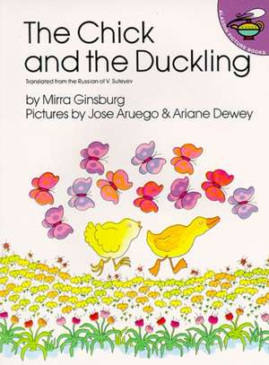 The Chick and the Duckling de Mirra Ginsburg