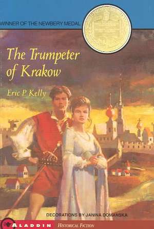 The Trumpeter of Krakow de Eric P. Kelly