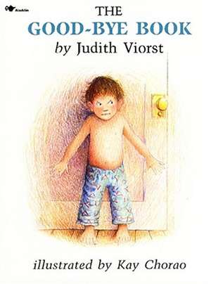 The Good-Bye Book de Judith Viorst