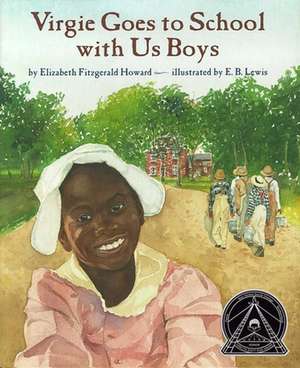 Virgie Goes to School with Us Boys de Elizabeth Fitzgerald Howard