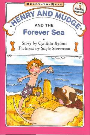 Henry and Mudge and the Forever Sea de Cynthia Rylant