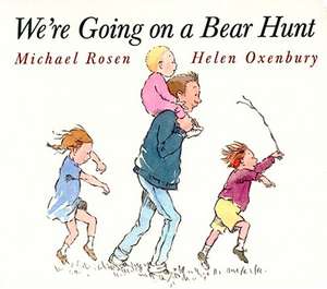 We're Going on a Bear Hunt de Michael Rosen