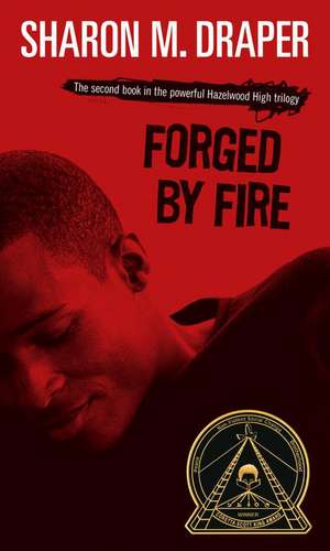 Forged by Fire de Sharon M. Draper