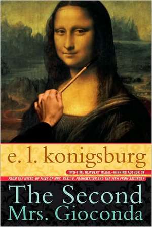 The Second Mrs. Gioconda de E.L. Konigsburg