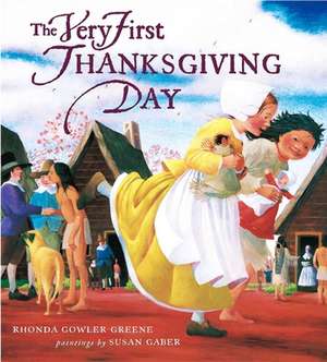 The Very First Thanksgiving Day de Rhonda Gowler Greene