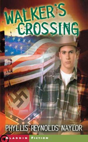 Walker's Crossing de Phyllis Reynolds Naylor