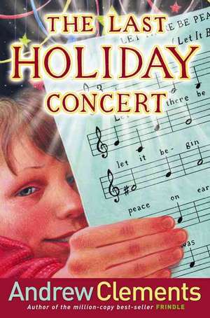 The Last Holiday Concert de Andrew Clements