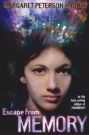Escape from Memory de Margaret Peterson Haddix