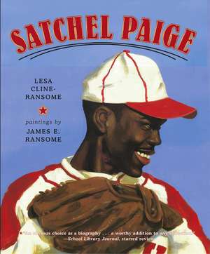 Satchel Paige de Lesa Cline-Ransome