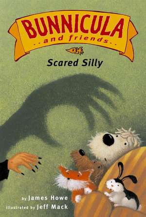 Scared Silly de James Howe