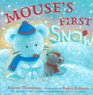 Mouse's First Snow de Lauren Thompson