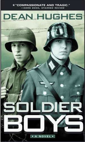 Soldier Boys de Dean Hughes