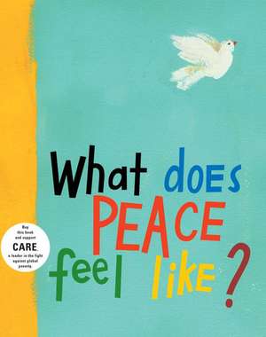 What Does Peace Feel Like? de Vladimir Radunsky