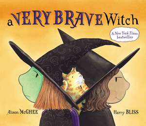 A Very Brave Witch de Alison McGhee