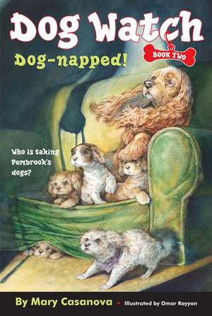 Dog-Napped! de Mary Casanova