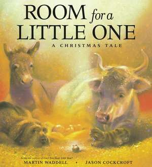 Room for a Little One: A Christmas Tale de Martin Waddell