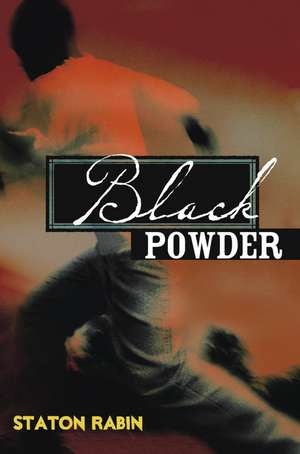 Black Powder de Staton Rabin