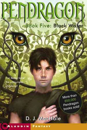 Black Water de D. J. MacHale