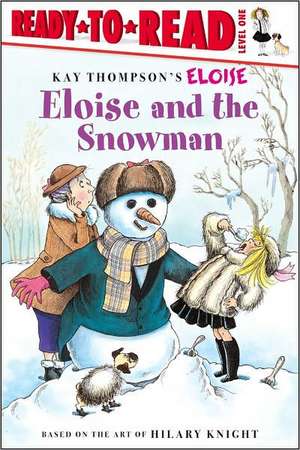 Eloise and the Snowman de Lisa McClatchy