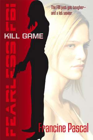 Kill Game de Francine Pascal