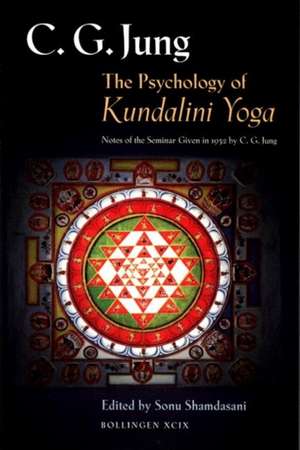 The Psychology of Kundalini Yoga – Notes of the Seminar Given in 1932