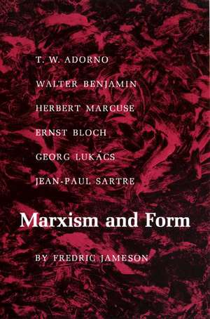 Marxism and Form – 20th–Century Dialectical Theories of Literature de F Jameson