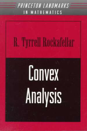 Convex Analysis de Ralph Tyrell Rockafellar