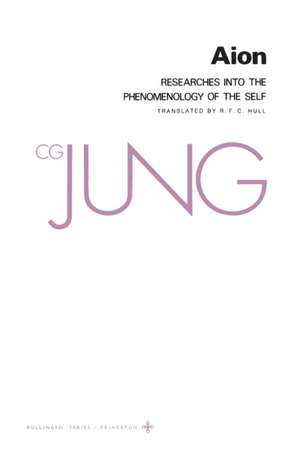 Collected Works of C. G. Jung, Volume 9 (Part 2) – Aion – Researches into the Phenomenology of the Self de C. G. Jung