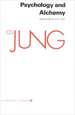 Collected Works of C. G. Jung, Volume 12 – Psychology and Alchemy de C. G. Jung