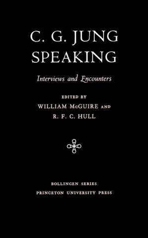 C.G. Jung Speaking – Interviews and Encounters de C. G. Jung