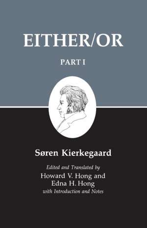 Kierkegaard`s Writing, III, Part I – Either/Or de Søren Kierkegaard