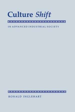 Culture Shift in Advanced Industrial Society de R Inglehart